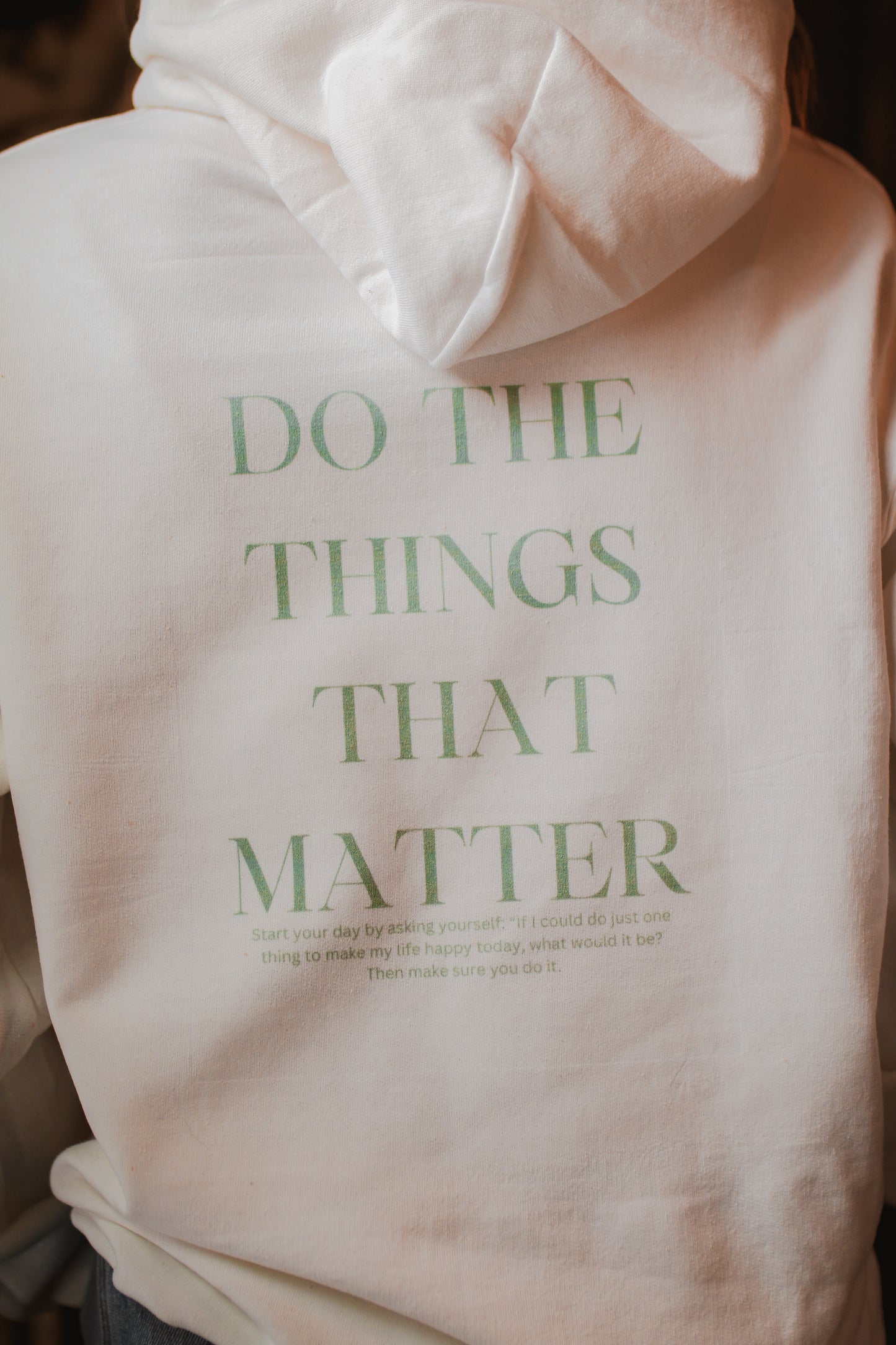 Do the Things that Matter Sweatshirt